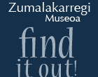 Zumalakarregi Museum - Find it out!