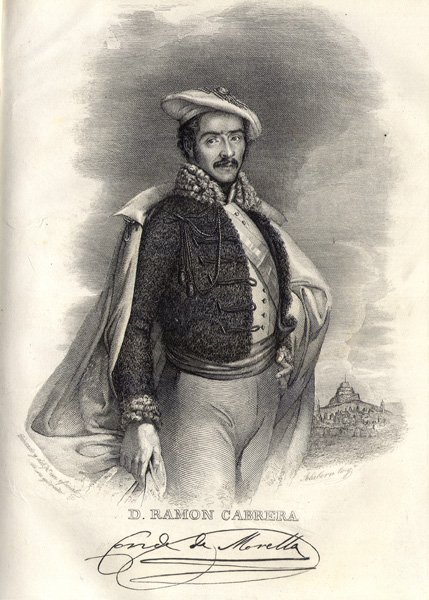 D.  Ramón Cabrera Conde de Morella. (Don Ramon Cabrera, Count of Morella)
