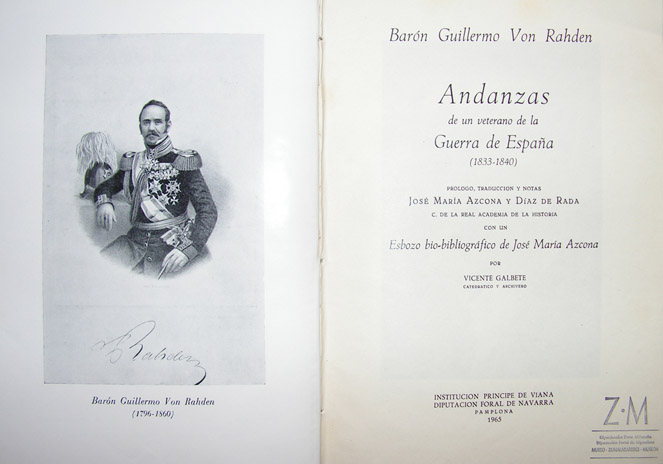 RAHDEN, Guillermo Von. Andanzas de un veterano de la Guerra de España (1833-1840)